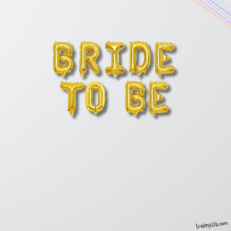 Bride To Be Yazılı Folyo Balon Gold Renk 40 cm Bekarlığa Veda Partisi Süslemesi Altın Renk